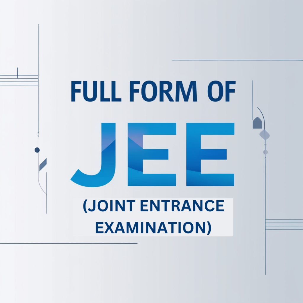 FULL FORM OF JEE