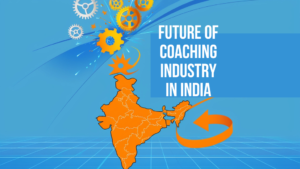 Future of coaching industry in India