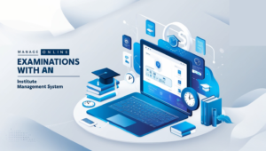 Managing Online Examinations with an Institute Management System