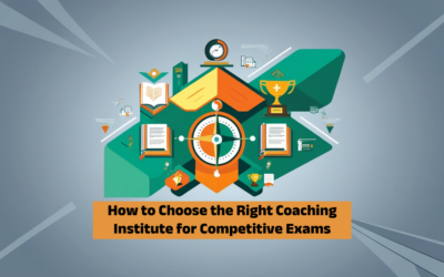 How to Choose the Right Coaching Institute for Competitive Exams