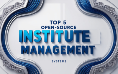 Top 5 Open-Source Institute Management Systems